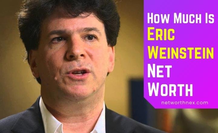 Eric Weinstein Net Worth